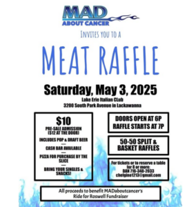 MADaboutcancer's Ride for Roswell Meat Raffle @ Lake Erie Italian CLub | Lackawanna | New York | United States